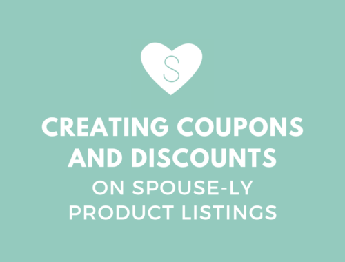 Creating Coupons and Discounts on Spouse-ly Product Listings
