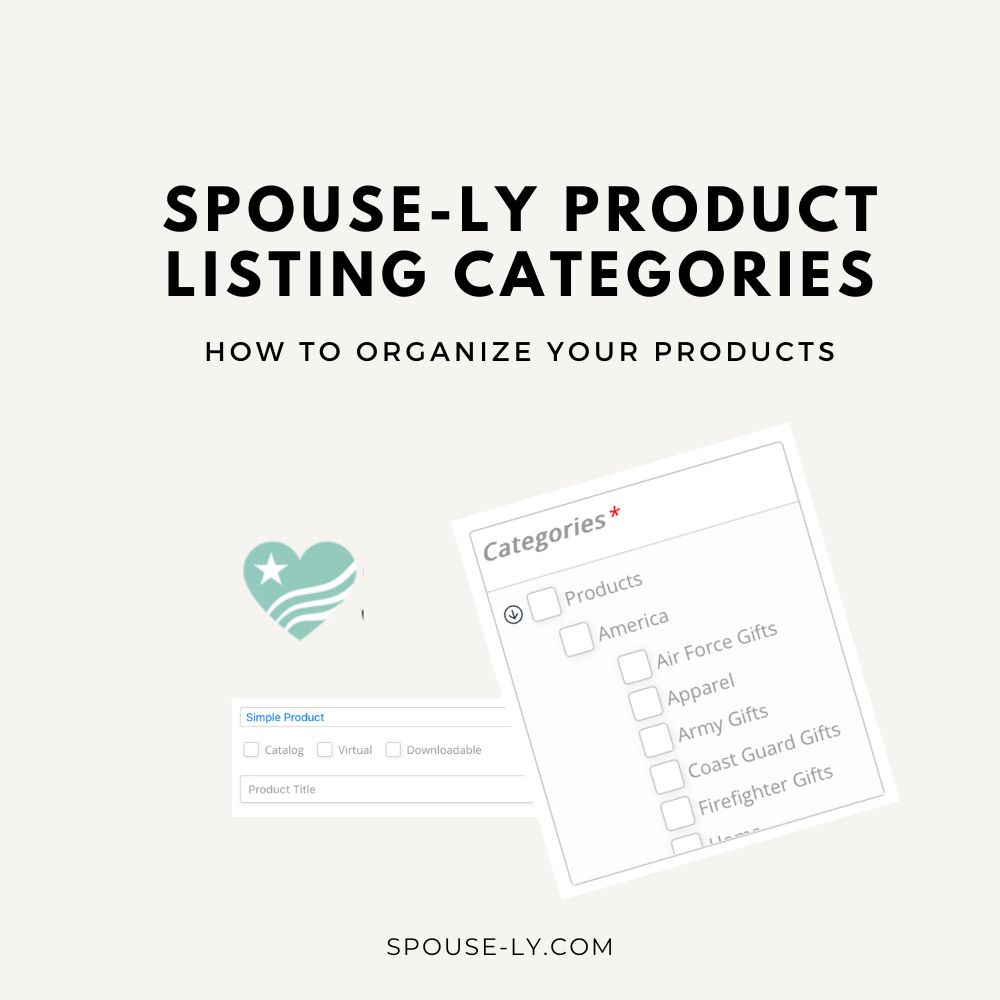 Spouse-ly Product Listing Categories - how to organize your products